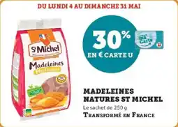 Hyper U Madeleines natures st michel offre