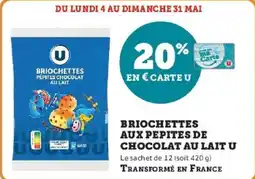 Hyper U Briochettes aux pepites de chocolat au lait u offre