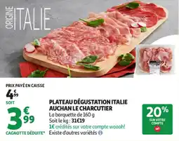 Auchan Supermarché Plateau dégustation italie auchan le charcutier offre