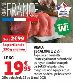 Auchan Supermarché Veau escalope offre
