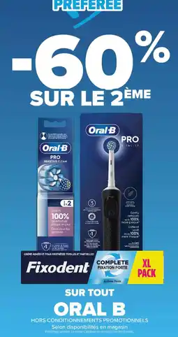 Carrefour Contact Sur tout oral b offre