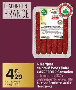 Carrefour Carrefour - 6 merguez de bœuf fortes halal offre