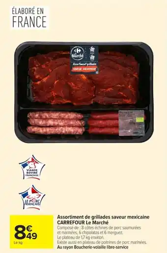 Assortiment de grillades saveur mexicaine carrefour le marché