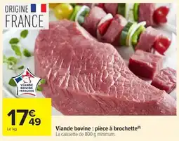 Carrefour Market Viande bovine pièce à brochette offre