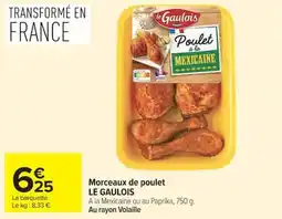 Carrefour Market Morceaux de poulet le gaulois offre