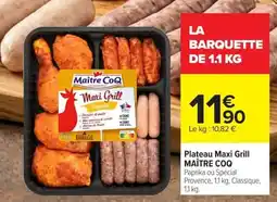Carrefour Market Plateau maxi grill maître coq offre