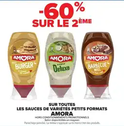 Carrefour Market Sur toutes les sauces de variétés petits formats amora offre