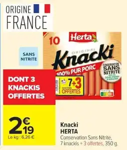 Carrefour Market Knacki herta offre