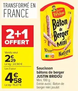 Carrefour Market Saucisson bâtons de berger justin bridou offre
