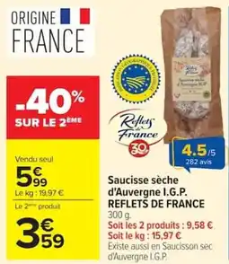 Carrefour Market Saucisse sèche d'auvergne i.g.p. reflets de france offre