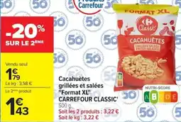 Carrefour Market Cacahuètes grillées et salées format xl carrefour classic' offre
