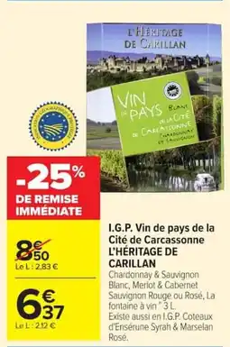 Carrefour Market I.g.p. vin de pays de la cité de carcassonne l'héritage de carillan offre