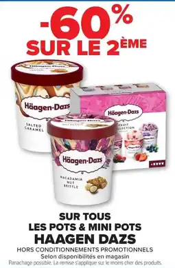 Carrefour Market Sur tous les pots & mini pots haagen dazs offre