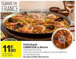 Carrefour Market Paëlla royale carrefour le marché offre