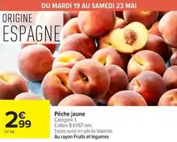 Carrefour Market Pêche jaune offre