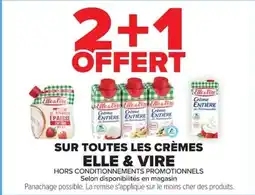 Carrefour Market Sur toutes les crèmes elle & vire offre