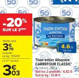 Carrefour Market Thon entier albacore carrefour classic' offre