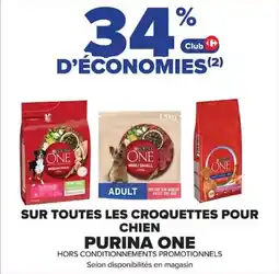 Carrefour Market Sur toutes les croquettes pour chien purina one offre