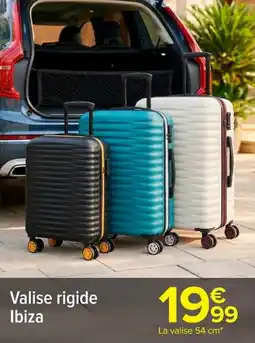 Carrefour Market Valise rigide ibiza offre