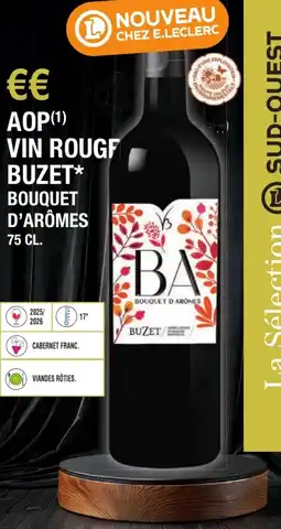E.Leclerc Aop vin rougf buzet bouquet d'arômes offre