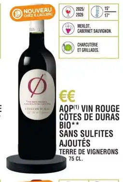 E.Leclerc Aop vin rouge côtes de duras bio sans sulfites ajoutés terre de vignerons offre