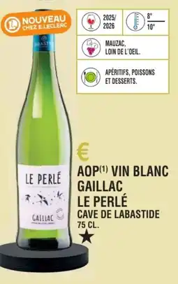 E.Leclerc Aop vin blanc gaillac le perlé cave de labastide offre
