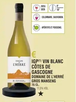 E.Leclerc Igp vin blanc côtes de gascogne domaine de l'herré gros manseng offre
