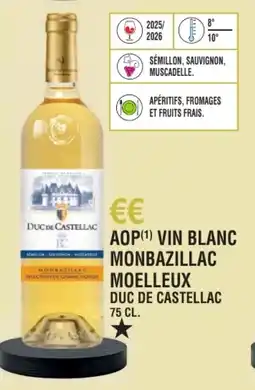 E.Leclerc Aop vin blanc monbazillac moelleux duc de castellac offre
