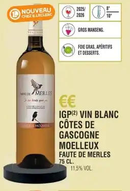 E.Leclerc Igp vin blanc côtes de gascogne moelleux faute de merles offre
