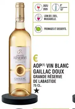 E.Leclerc Aop vin blanc gaillac doux grande réserve de labastide offre