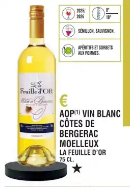 E.Leclerc Aop vin blanc côtes de bergerac moelleux la feuille d'or offre
