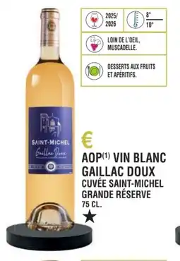 E.Leclerc Aop vin blanc gaillac doux cuvée saint-michel grande réserve offre