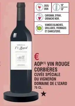 E.Leclerc Aop vin rouge corbières cuvée spéciale du vigneron domaine de l'izard offre