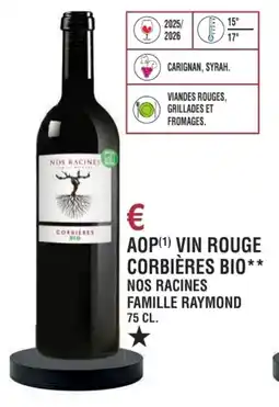 E.Leclerc Aop vin rouge corbières bio nos racines famille raymond offre