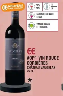 E.Leclerc Aop vin rouge corbières château vaugelas offre