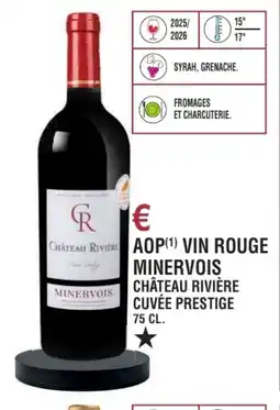 E.Leclerc Aop vin rouge minervois château rivière cuvée prestige offre