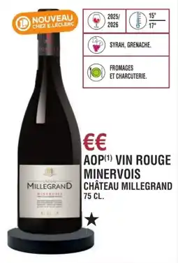 E.Leclerc Aop vin rouge minervois château millegrand offre