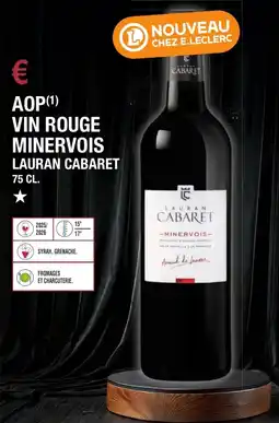 E.Leclerc Aop vin rouge minervois lauran cabaret offre