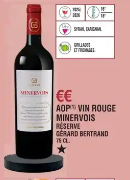 E.Leclerc Aop vin rouge minervois réserve gérard bertrand offre