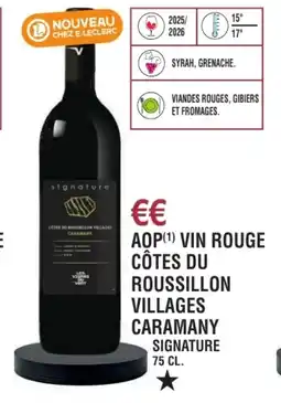 E.Leclerc Aop vin rouge côtes du roussillon villages caramany signature offre