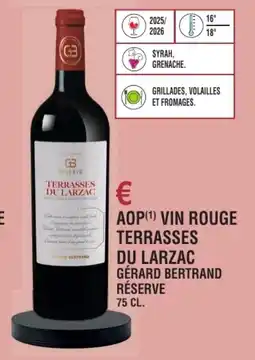 E.Leclerc Aop vin rouge terrasses du larzac gérard bertrand réserve offre