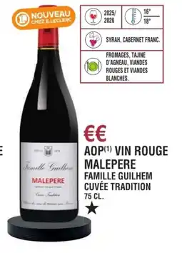 E.Leclerc Aop vin rouge famille guilhem cuvée tradition offre