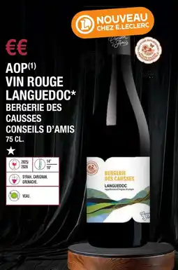 E.Leclerc Aop vin rouge languedoc bergerie des causses conseils d'amis offre