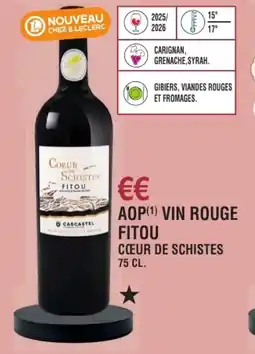 E.Leclerc Aop vin rouge fitou cœur de schistes offre