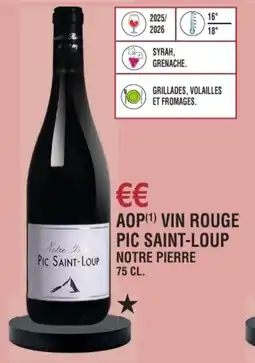 E.Leclerc Aop vin rouge pic saint-loup notre pierre offre