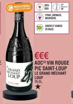 E.Leclerc Aoc vin rouge pic saint-loup le grand méchant loup offre