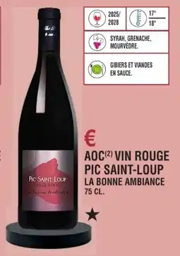 E.Leclerc Aoc vin rouge pic saint-loup la bonne ambiance offre