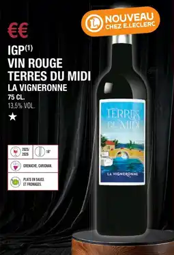 E.Leclerc Igp vin rouge terres du midi la vigneronne offre