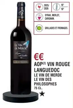 E.Leclerc Aop vin rouge languedoc le vin de merde le vin des philosophes offre