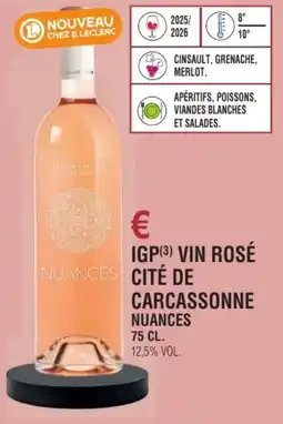 E.Leclerc Igp vin rosé nuances cité de carcassonne nuances offre